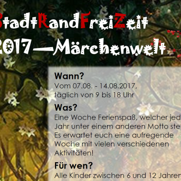 Märchenwelt – Stadtrandfreizeit 2017
